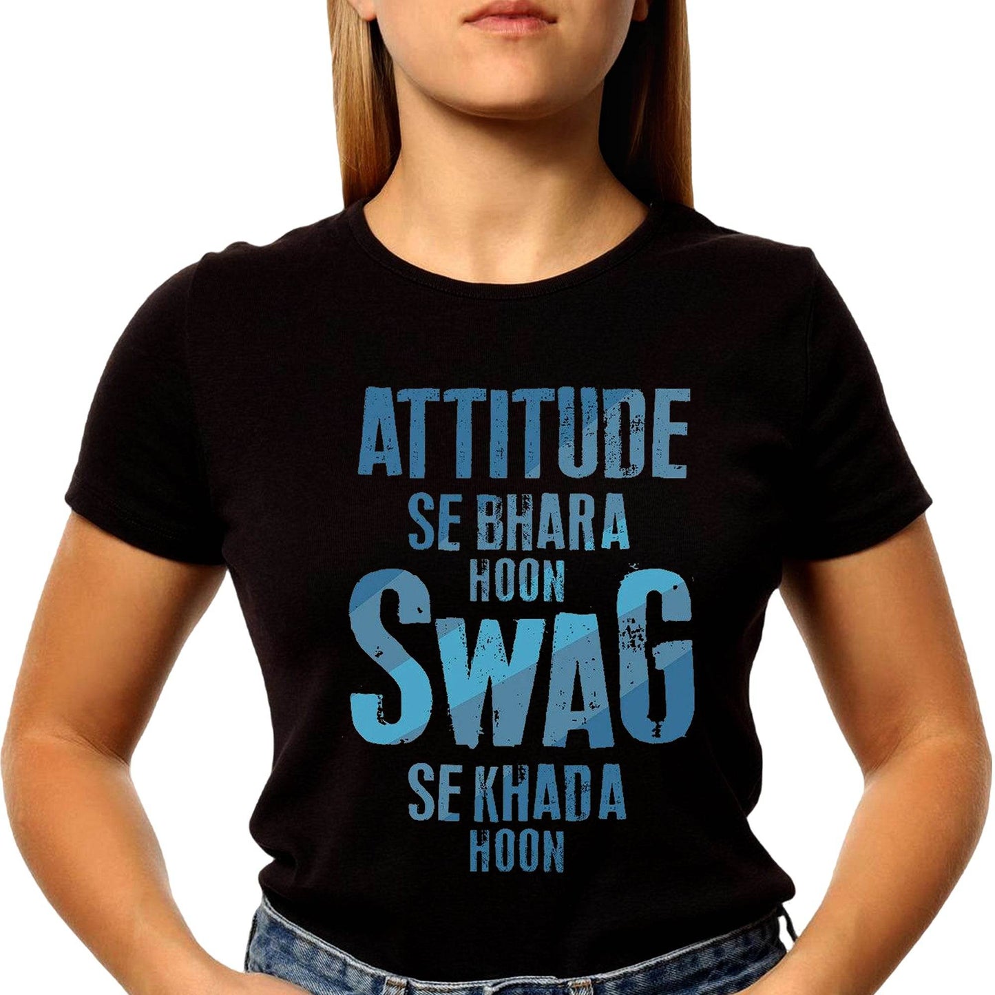 ATTITUDE SE BHARA HOON SWAG SE KHADA HOON - Unisex Round Neck Regular Fit 100% Combed Cotton Half Sleeve T-Shirt - Mojilo Mart