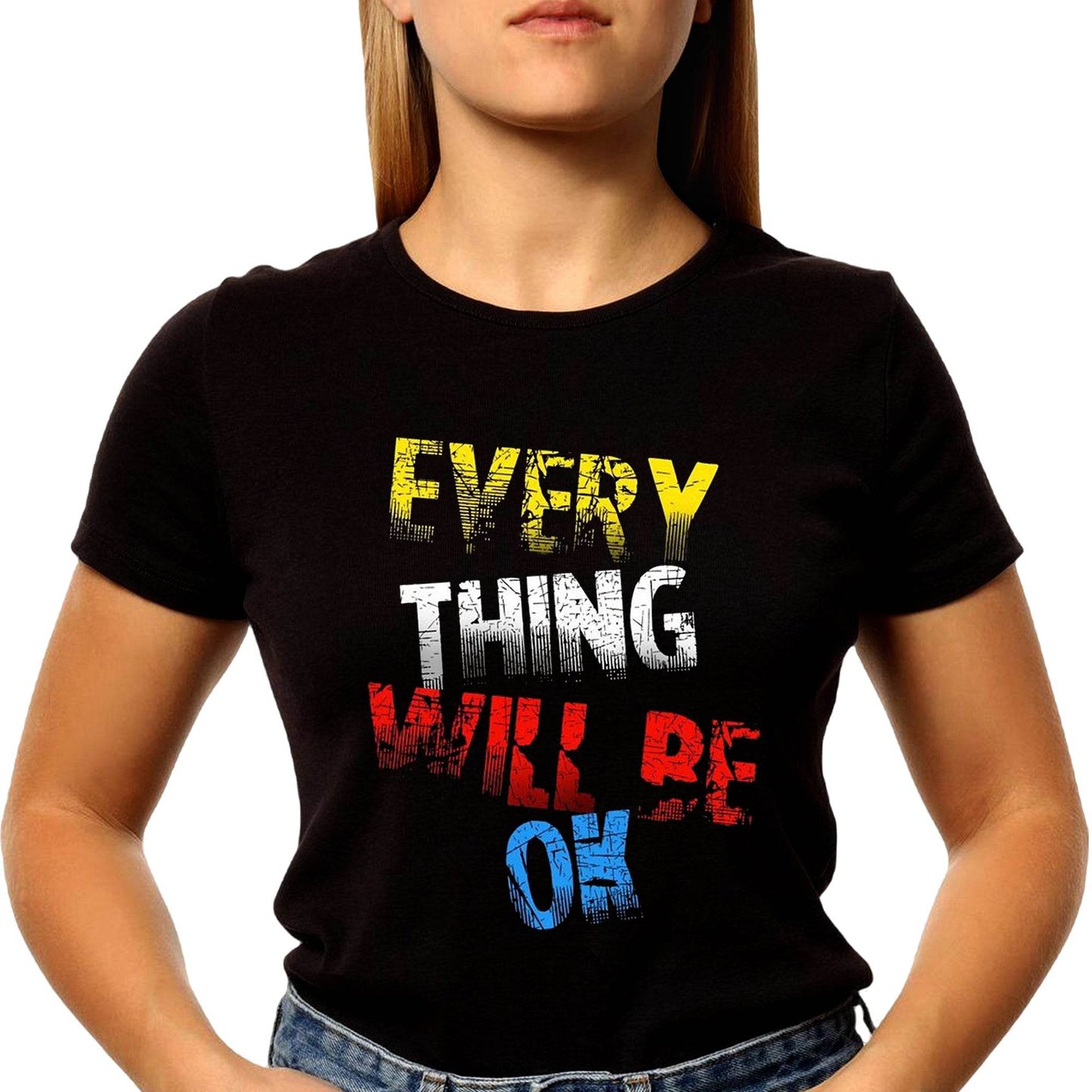 Every Thing Will Be Ok - Unisex Round Neck Regular Fit 100% Combed Cotton Half Sleeve T-Shirt - Mojilo Mart