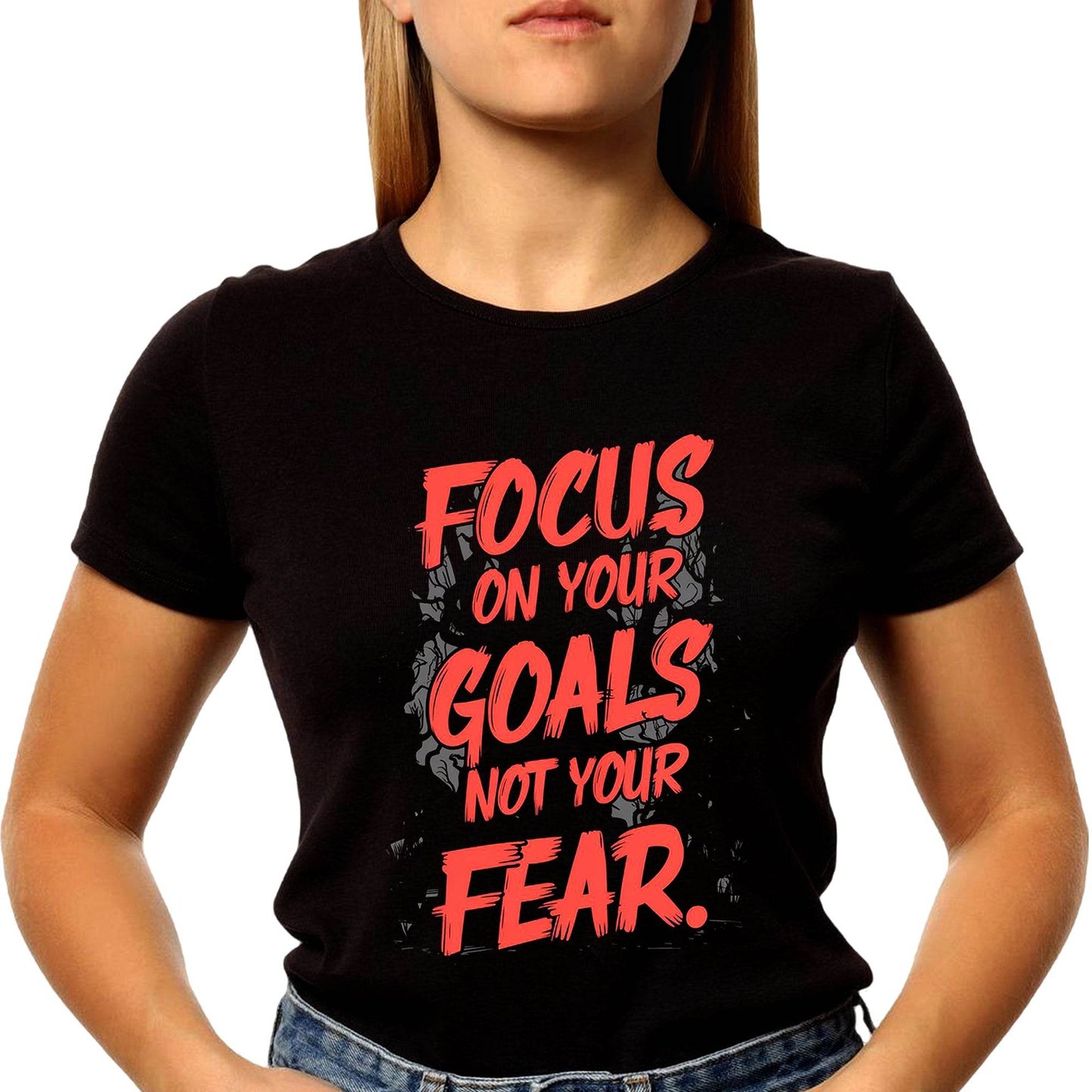 Focus On Your Goals Not Your Fear - Unisex Round Neck Regular Fit 100% Combed Cotton Half Sleeve T-Shirt - Mojilo Mart