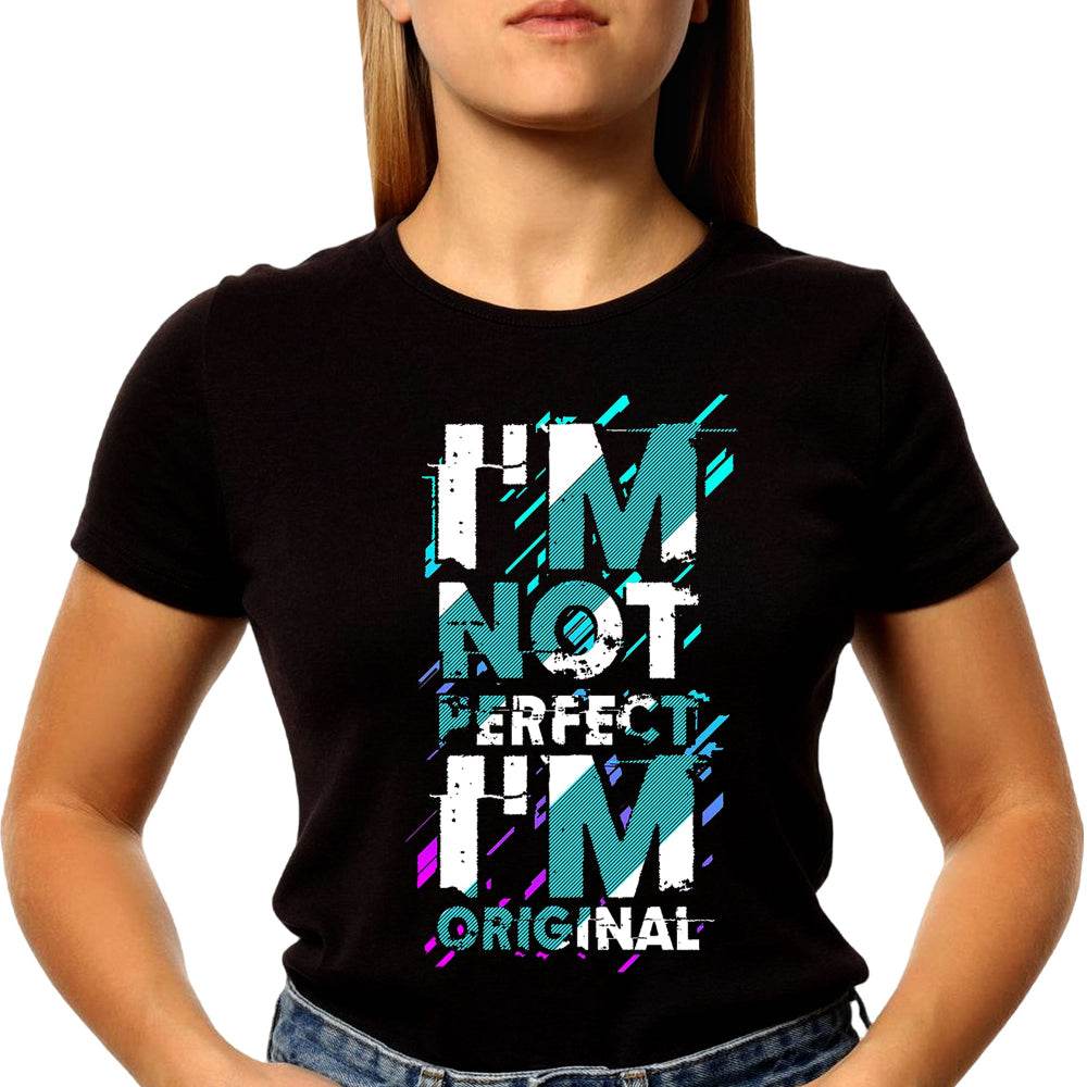 I M Not Perfect I M Original - Unisex Round Neck Regular Fit 100% Combed Cotton Half Sleeve T-Shirt - Mojilo Mart