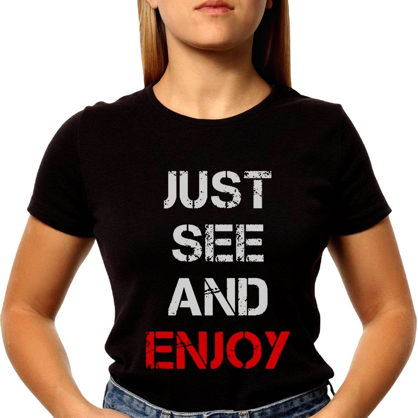 JUST SEE AND ENJOY - Unisex Round Neck Regular Fit 100% Combed Cotton Half Sleeve T-Shirt - Mojilo Mart