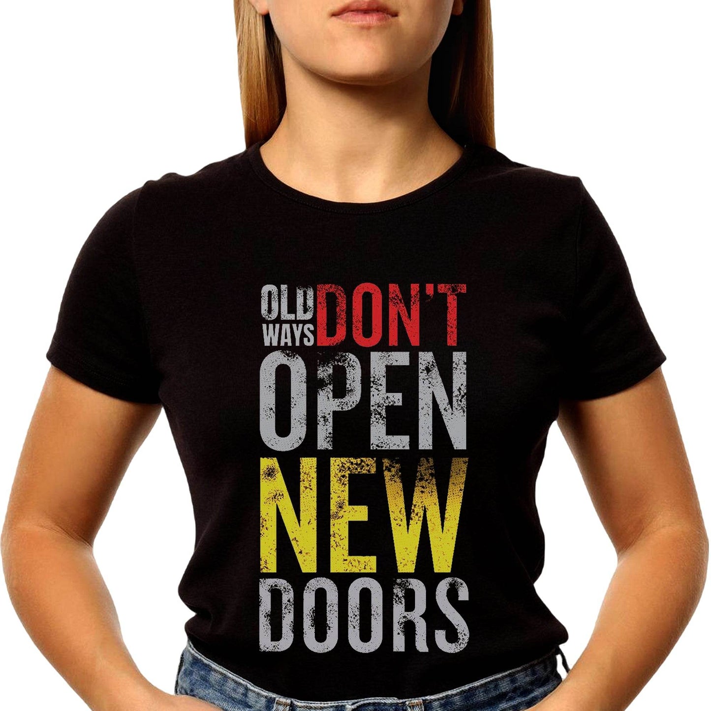 OLD DON'T OPEN NEW DOORS - Unisex Round Neck Regular Fit 100% Combed Cotton Half Sleeve T-Shirt - Mojilo Mart