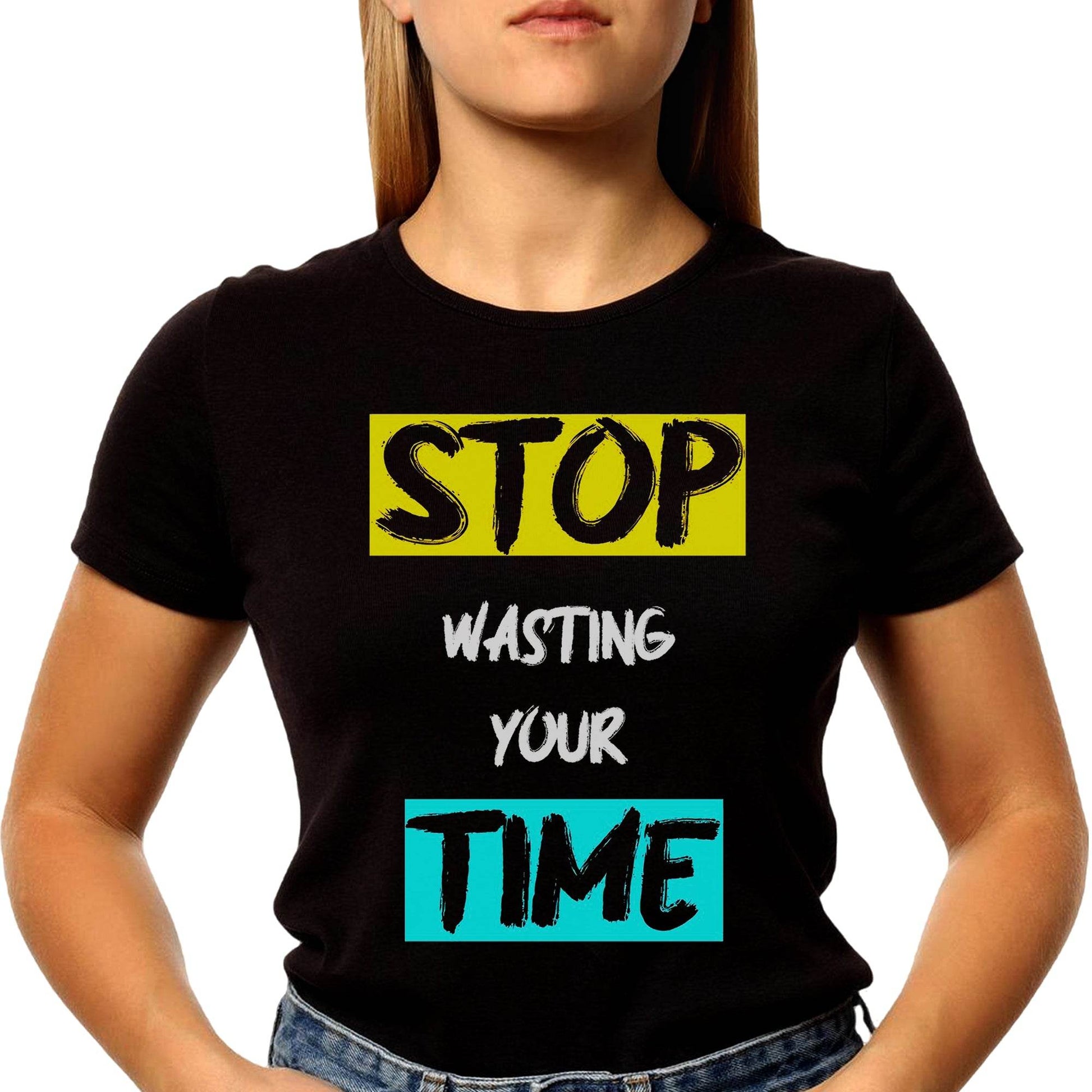 STOP Wasting Your Time - Unisex Round Neck Regular Fit 100% Combed Cotton Half Sleeve T-Shirt - Mojilo Mart