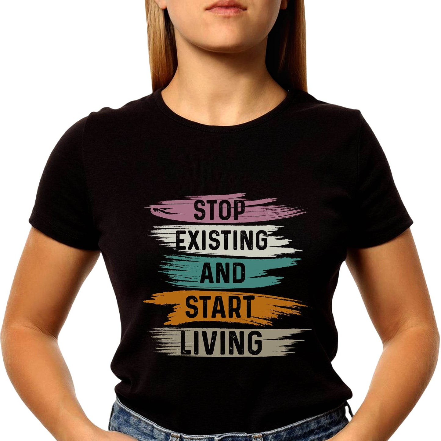 Stop Existing And Start Living - Unisex Round Neck Regular Fit 100% Combed Cotton Half Sleeve T-Shirt - Mojilo Mart