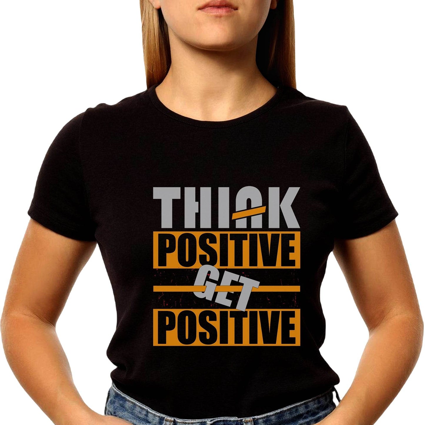 Think Positive Get Positive - Unisex Round Neck Regular Fit 100% Combed Cotton Half Sleeve T-Shirt - Mojilo Mart