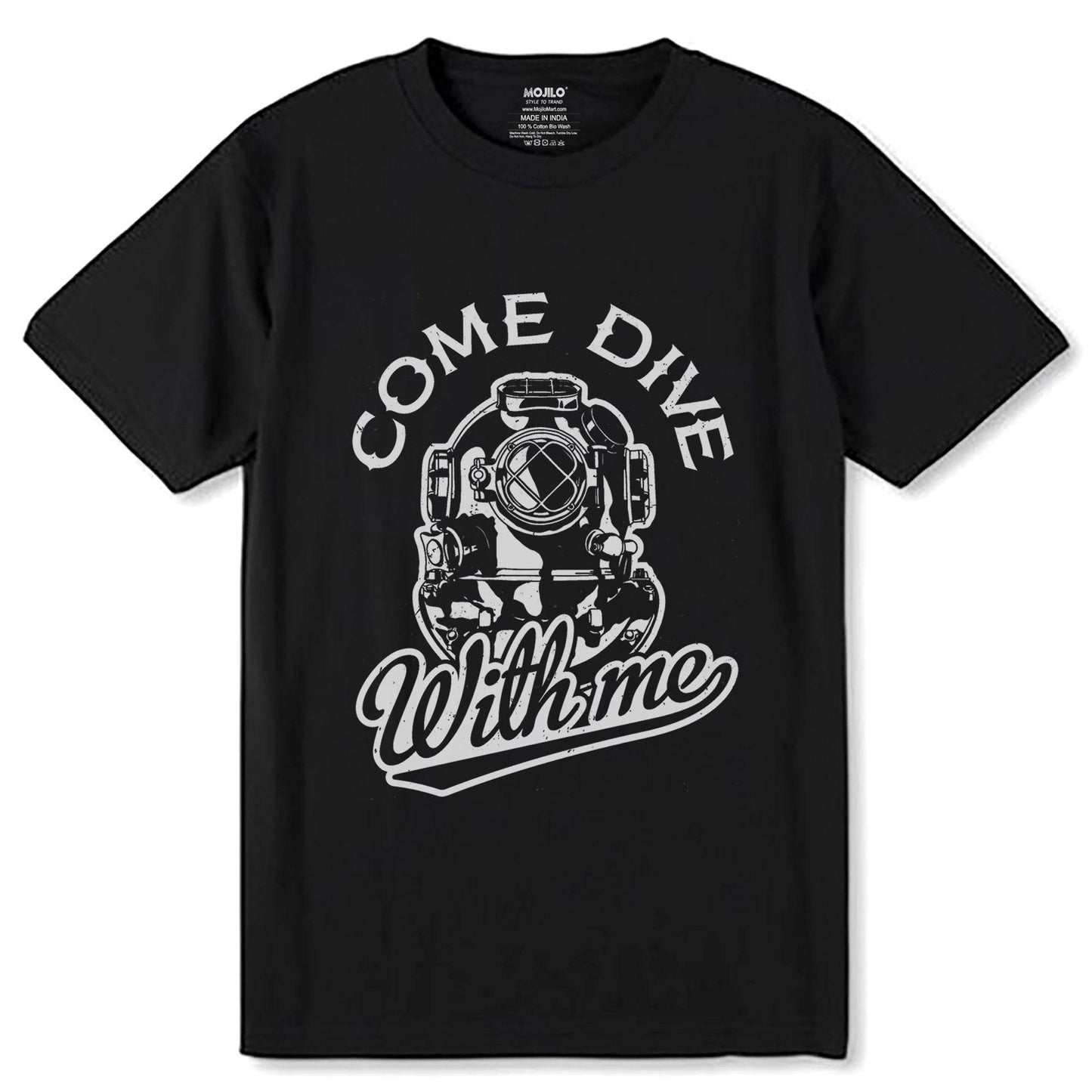 COME DIVE With me - Unisex Round Neck Regular Fit 100% Combed Cotton Half Sleeve T-Shirt - Mojilo Mart