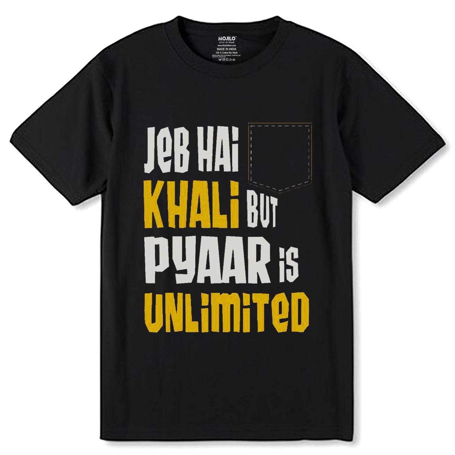 JEB HAI KHALI BUT PYAAR IS UNLIMITED - Unisex Round Neck Regular Fit 100% Combed Cotton Half Sleeve T-Shirt - Mojilo Mart