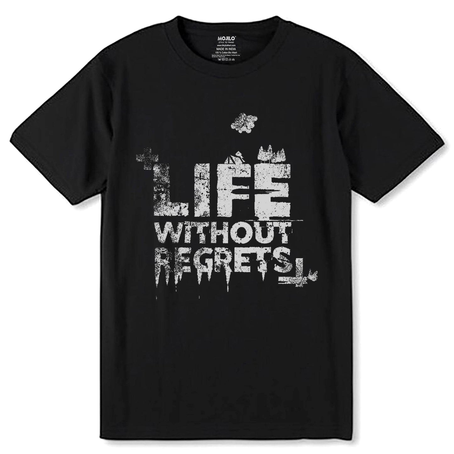 LIFE WITHOUT REGRETS - Unisex Round Neck Regular Fit 100% Combed Cotton Half Sleeve T-Shirt - Mojilo Mart