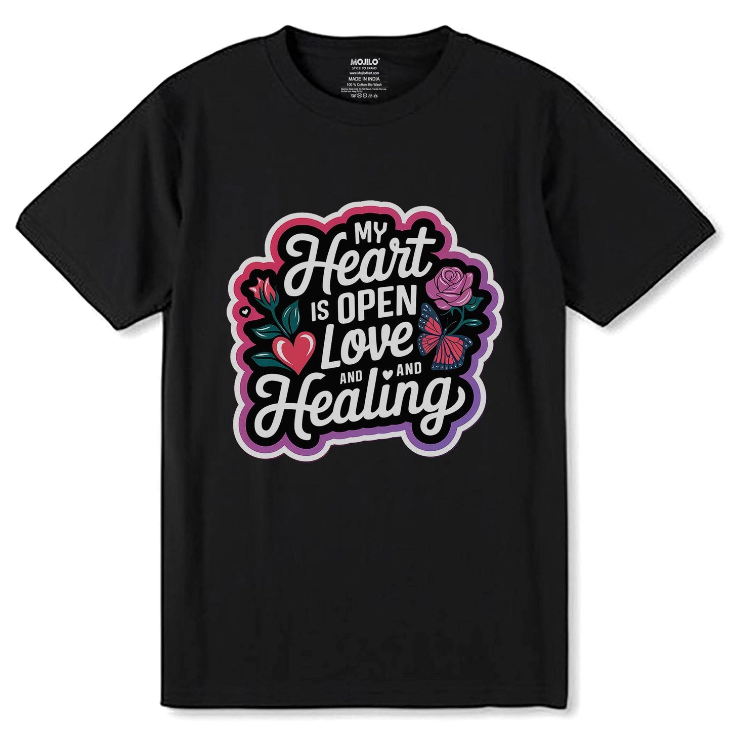 MY HEART IS OPEN LOVE AND HEALING - Unisex Round Neck Regular Fit 100% Combed Cotton Half Sleeve T-Shirt (Copy) - Mojilo Mart