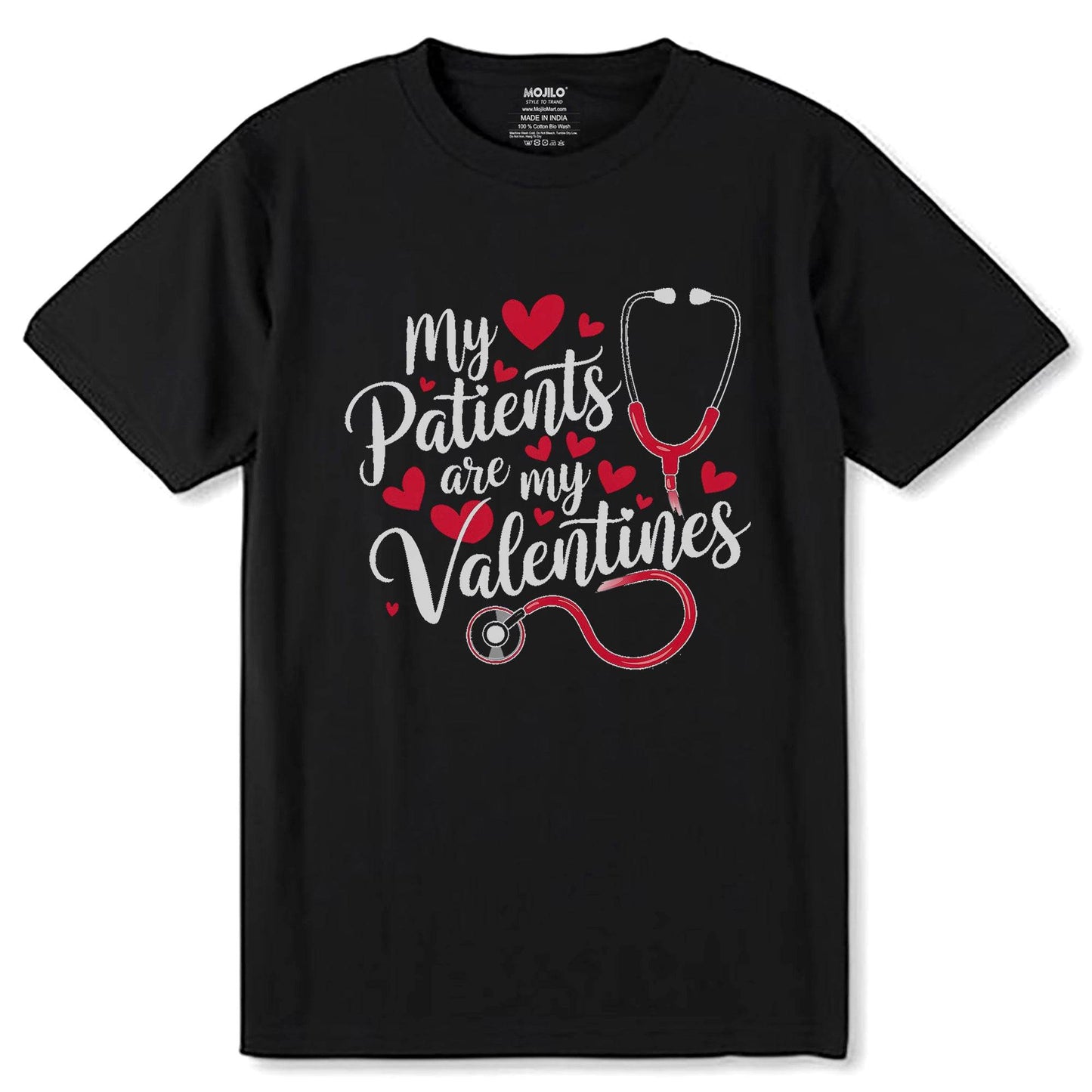 My Patients are MY Valentines - Unisex Round Neck Regular Fit 100% Combed Cotton Half Sleeve T-Shirt - Mojilo Mart