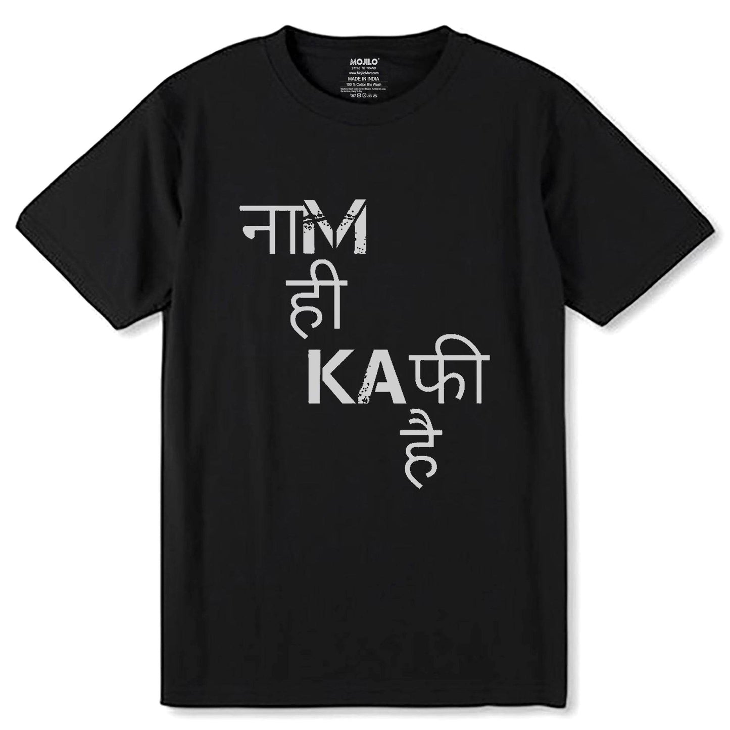 Naam Hi Kafi Hai - Unisex Round Neck Regular Fit 100% Combed Cotton Half Sleeve T-Shirt - Mojilo Mart