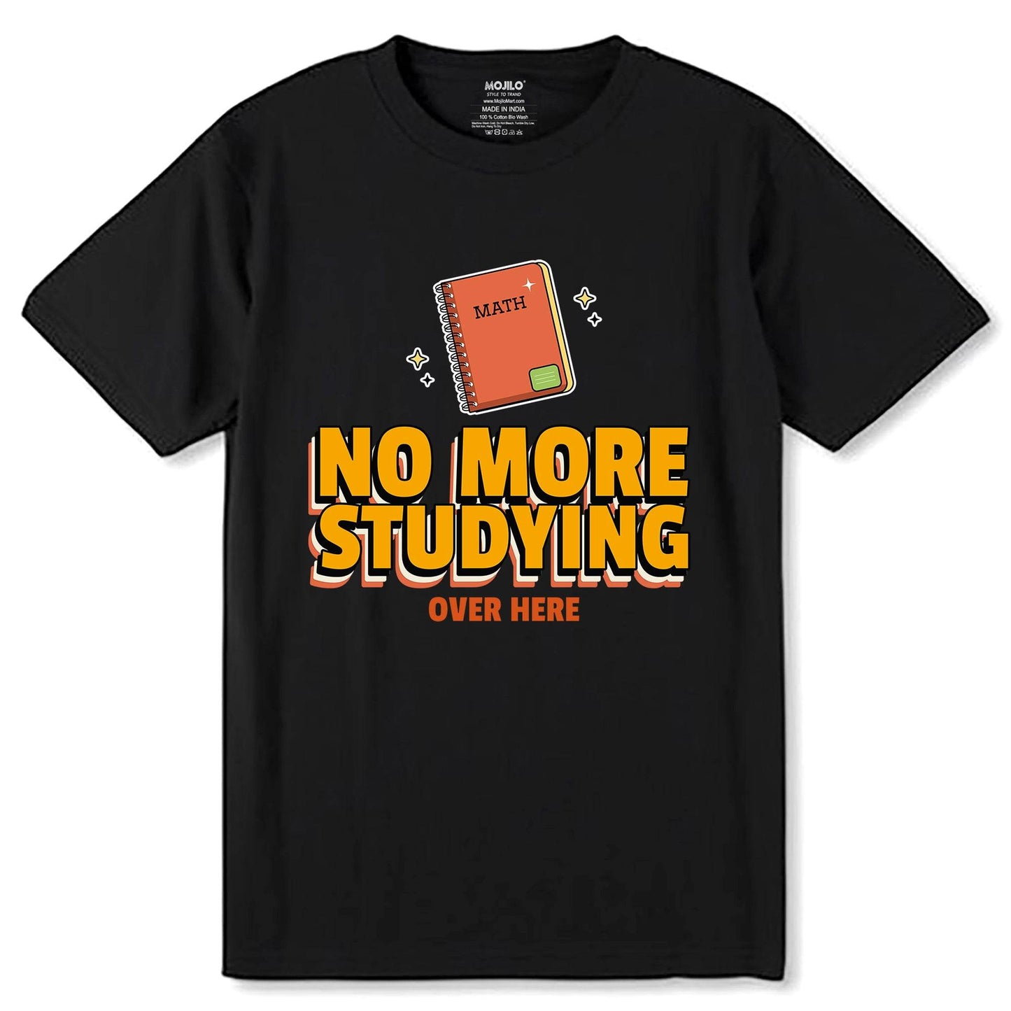 No More Studying Over hare - Unisex Round Neck Regular Fit 100% Combed Cotton Half Sleeve T-Shirt - Mojilo Mart
