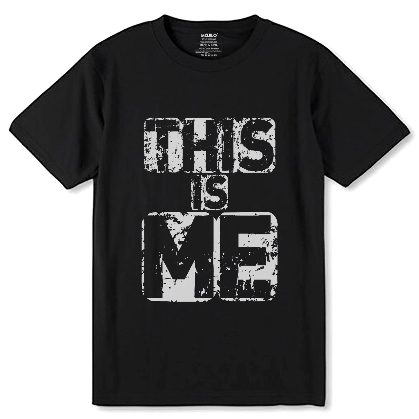 This Is Me - Unisex Round Neck Regular Fit 100% Combed Cotton Half Sleeve T-Shirt - Mojilo Mart