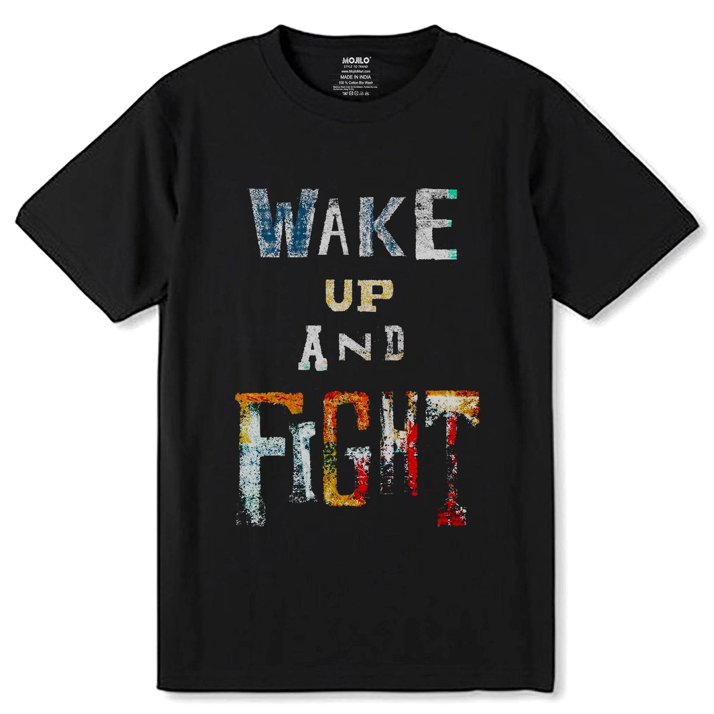WAKE UP AND FIGHT - Unisex Round Neck Regular Fit 100% Combed Cotton Half Sleeve T-Shirt - Mojilo Mart
