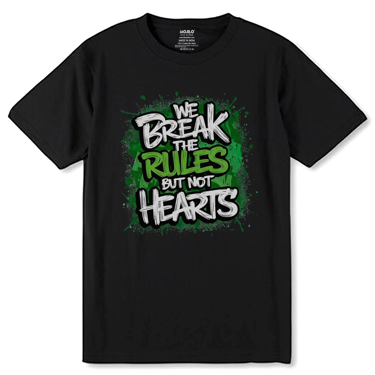 We Break the Rules but Not Hearts - Unisex Round Neck Regular Fit 100% Combed Cotton Half Sleeve T-Shirt - Mojilo Mart