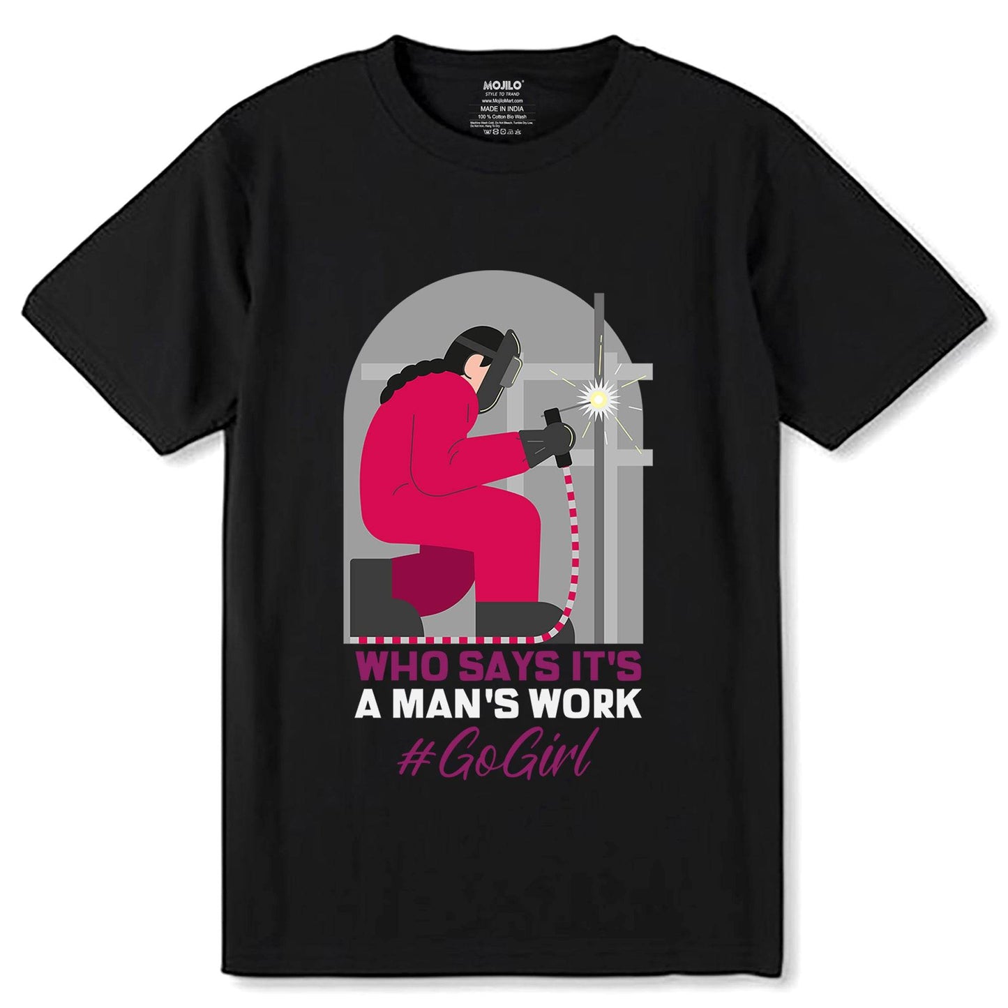 Who Says It's A Man's Work - Unisex Round Neck Regular Fit 100% Combed Cotton Half Sleeve T-Shirt - Mojilo Mart