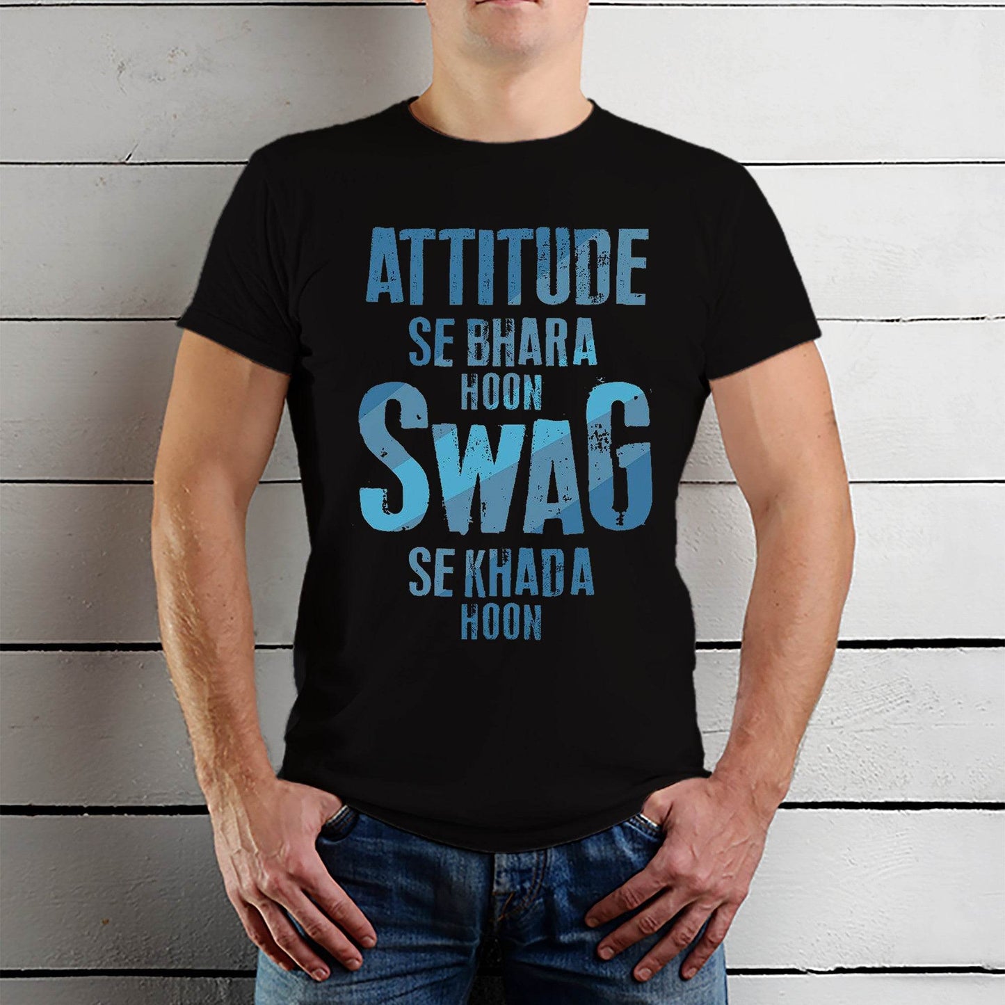 ATTITUDE SE BHARA HOON SWAG SE KHADA HOON - Unisex Round Neck Regular Fit 100% Combed Cotton Half Sleeve T-Shirt - Mojilo Mart