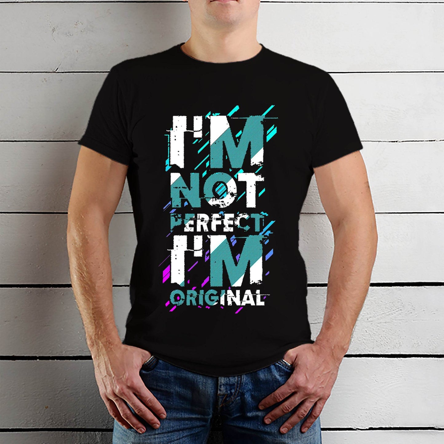 I M Not Perfect I M Original - Unisex Round Neck Regular Fit 100% Combed Cotton Half Sleeve T-Shirt - Mojilo Mart