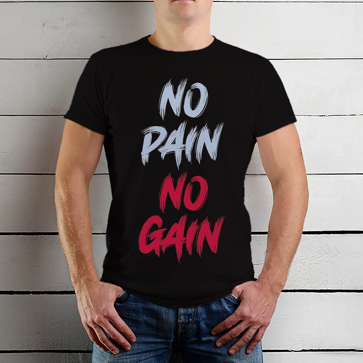 NO PAIN NO GAIN - Unisex Round Neck Regular Fit 100% Combed Cotton Half Sleeve T-Shirt - Mojilo Mart