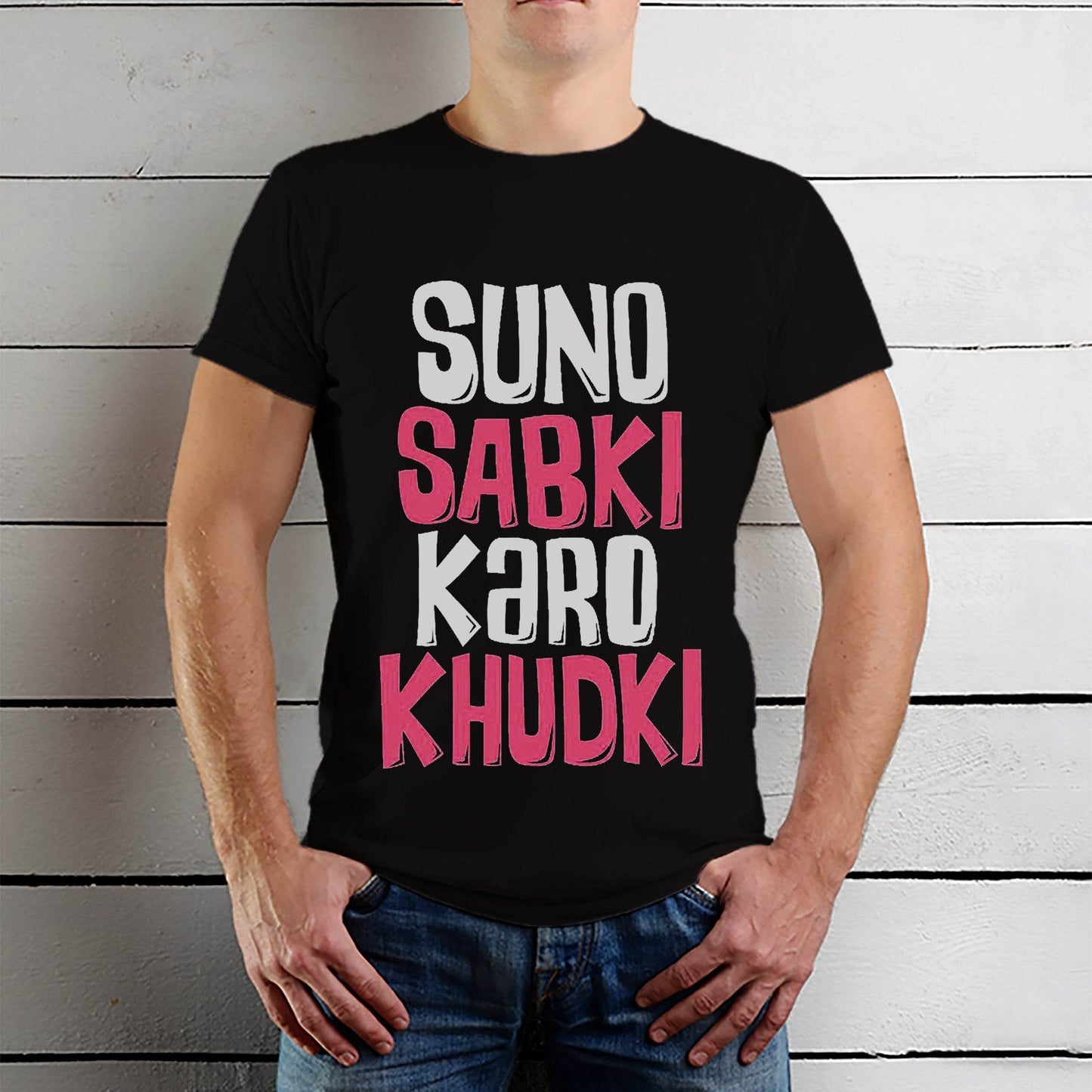 SUNO SABKI KARO KHUDKI - Unisex Round Neck Regular Fit 100% Combed Cotton Half Sleeve T-Shirt - Mojilo Mart