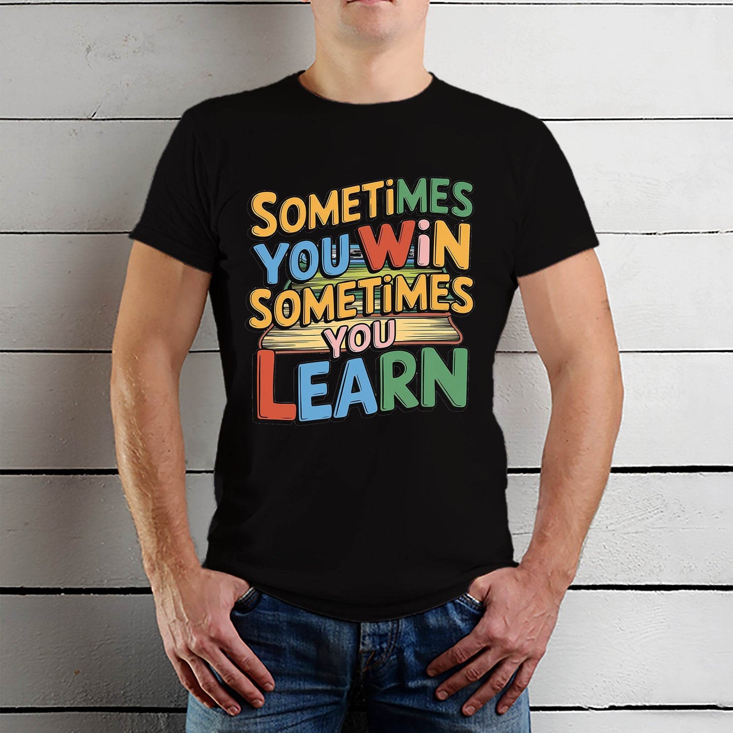 Sometimes You Win Sometimes You Learn - Unisex Round Neck Regular Fit 100% Combed Cotton Half Sleeve T-Shirt - Mojilo Mart