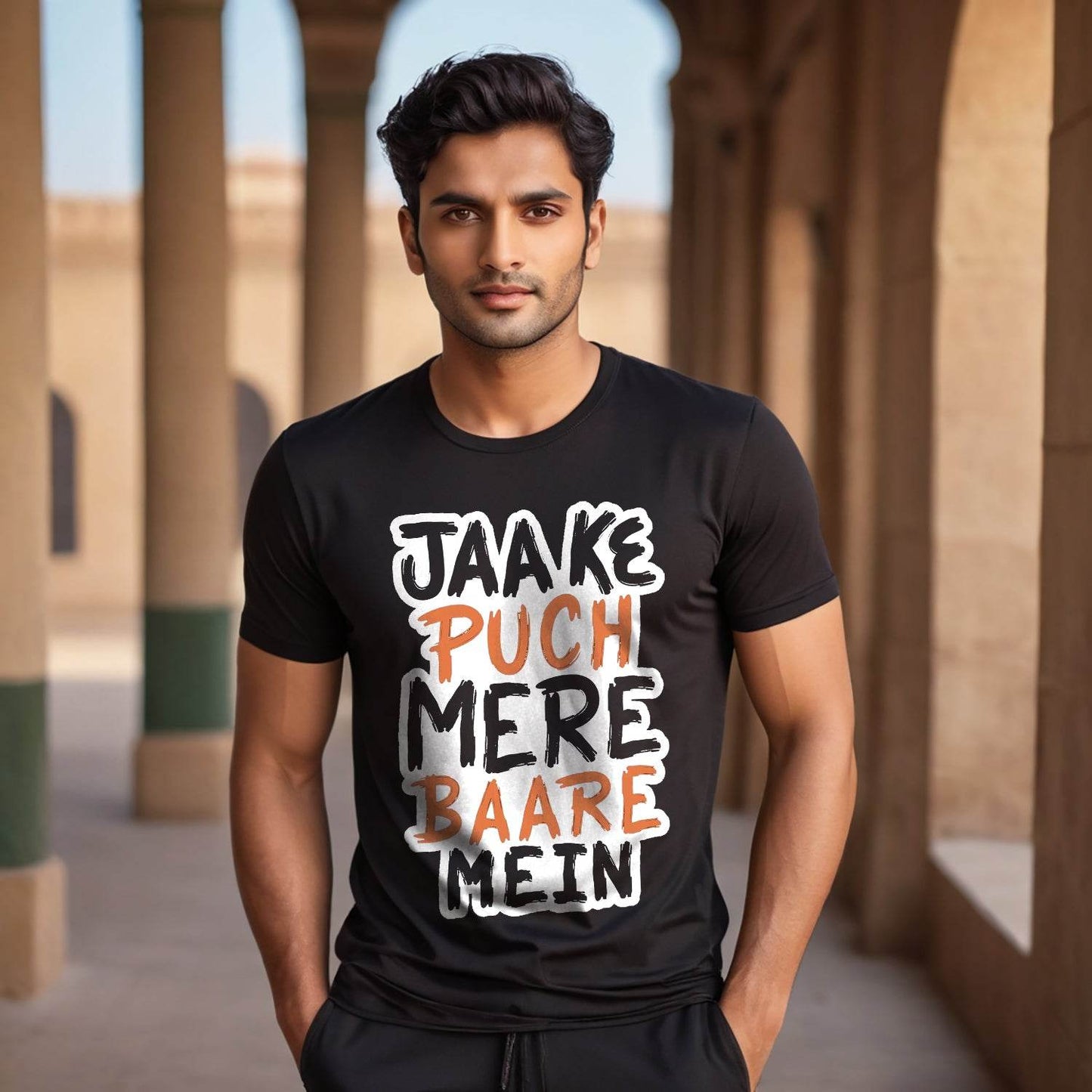 JAAKE PUCH MERE BAARE MEIN - Unisex Round Neck Regular Fit 100% Combed Cotton Half Sleeve T-Shirt - Mojilo Mart