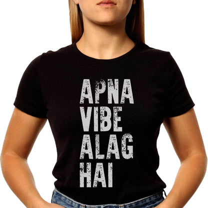 APNA VIBE ALAG HAI- Unisex Round Neck Regular Fit 100% Combed Cotton Half Sleeve T-Shirt - Mojilo Mart