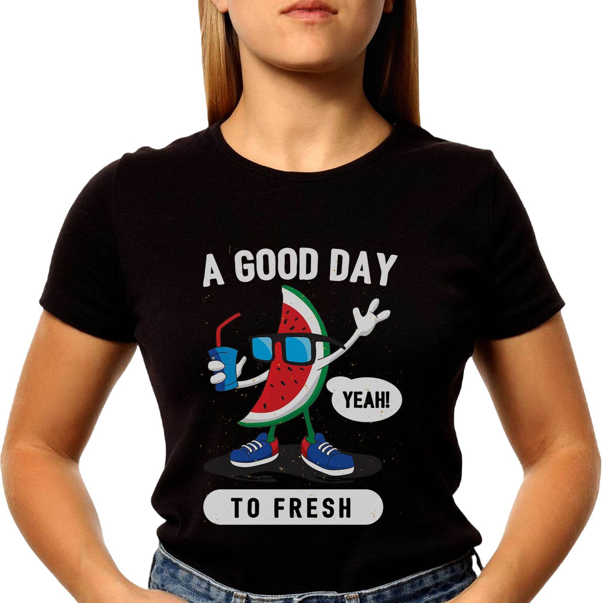 A GOOD DAY YEAH! TO FRESH - Unisex Round Neck Regular Fit 100% Combed Cotton Half Sleeve T-Shirt - Mojilo Mart