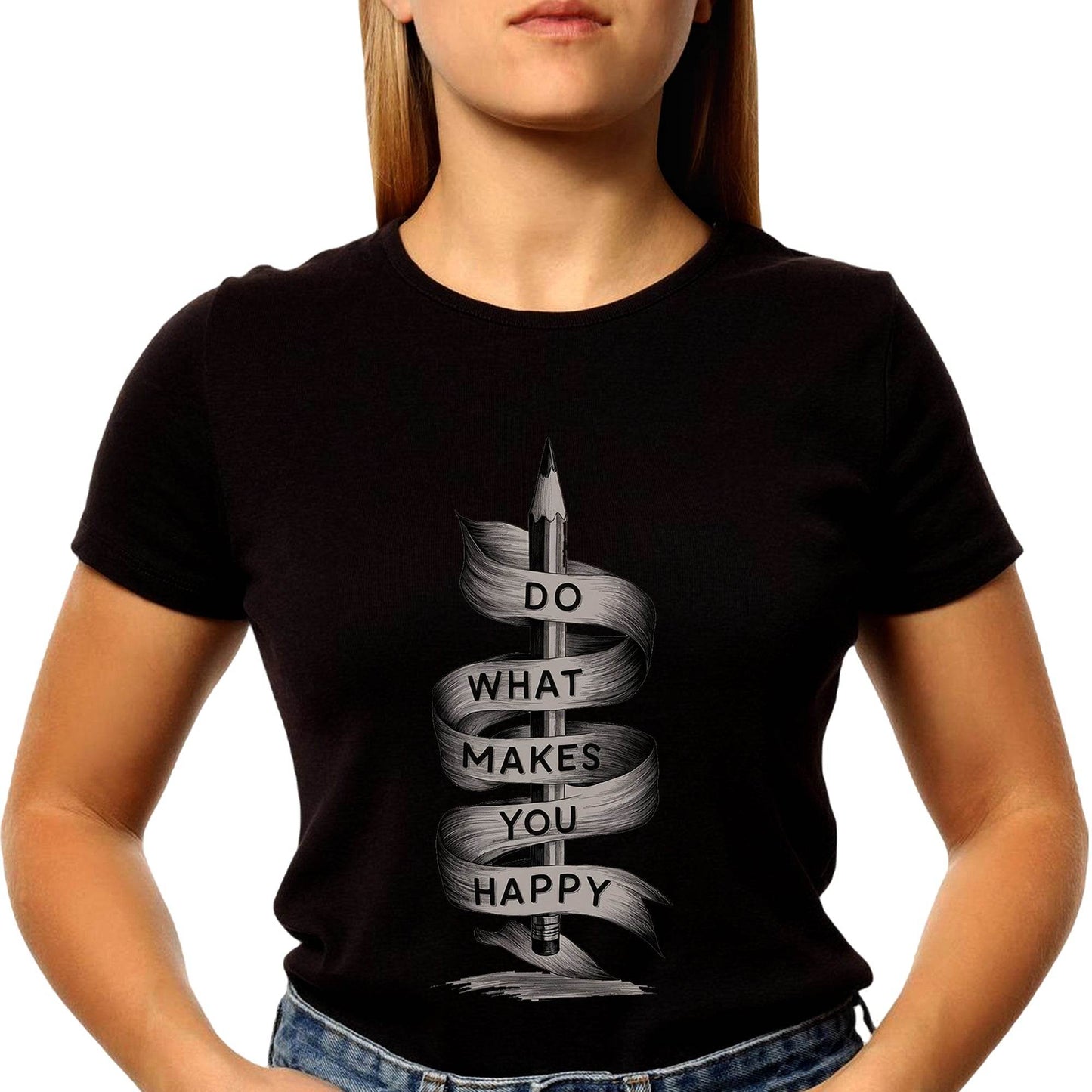 A Pencil is with a ribbon DO WHAT MAKES YOU HAPPY - Unisex Round Neck Regular Fit 100% Combed Cotton Half Sleeve T-Shirt - Mojilo Mart