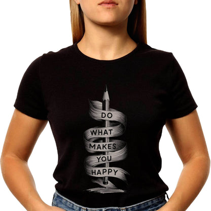 A Pencil is with a ribbon DO WHAT MAKES YOU HAPPY - Unisex Round Neck Regular Fit 100% Combed Cotton Half Sleeve T-Shirt - Mojilo Mart
