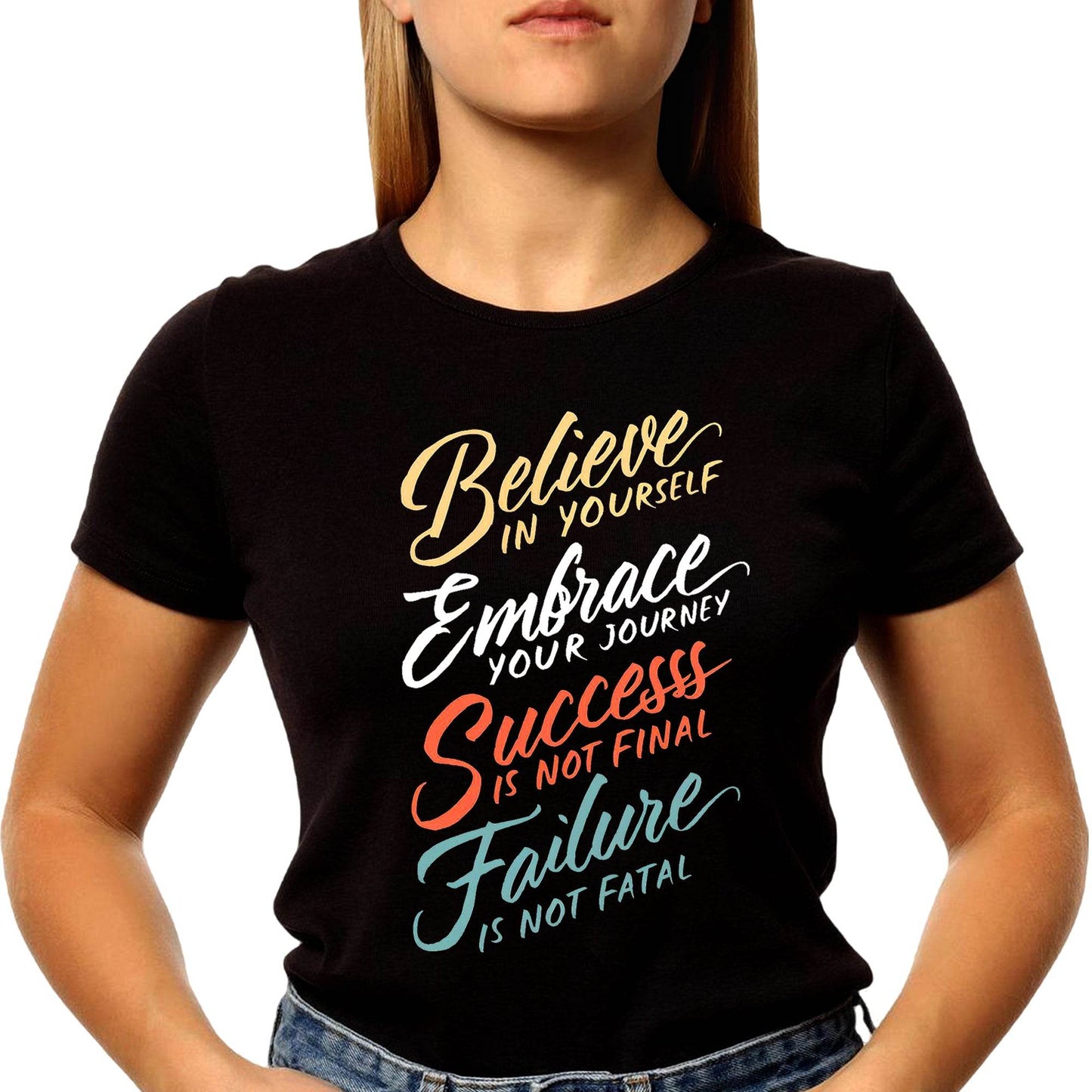 Believe In Yourself Embrace Your Journey Success Is Not Final Failure Is Not Fatal - Unisex Round Neck Regular Fit 100% Combed Cotton Half Sleeve T-Shirt - Mojilo Mart