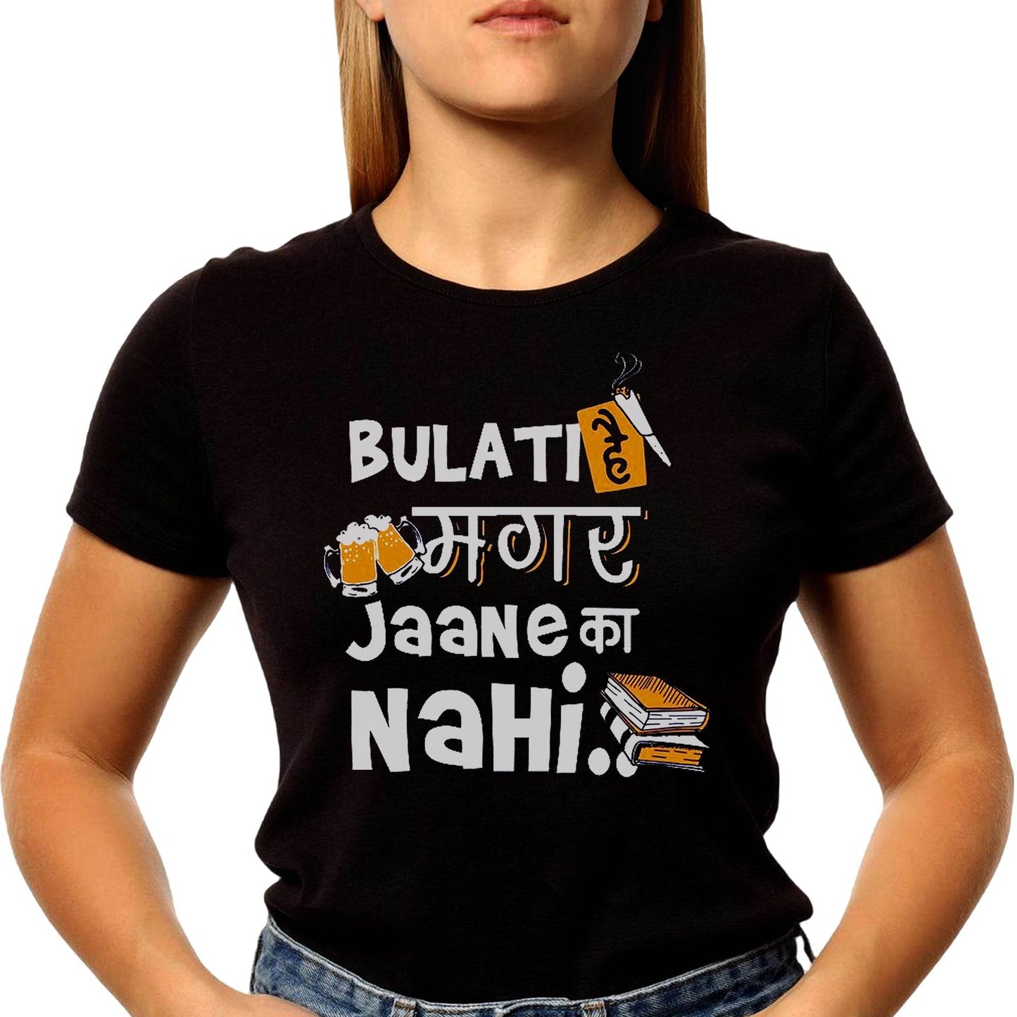 Bulati Hai Magar Jaane Ka Nahi - Unisex Round Neck Regular Fit 100% Combed Cotton Half Sleeve T-Shirt - Mojilo Mart