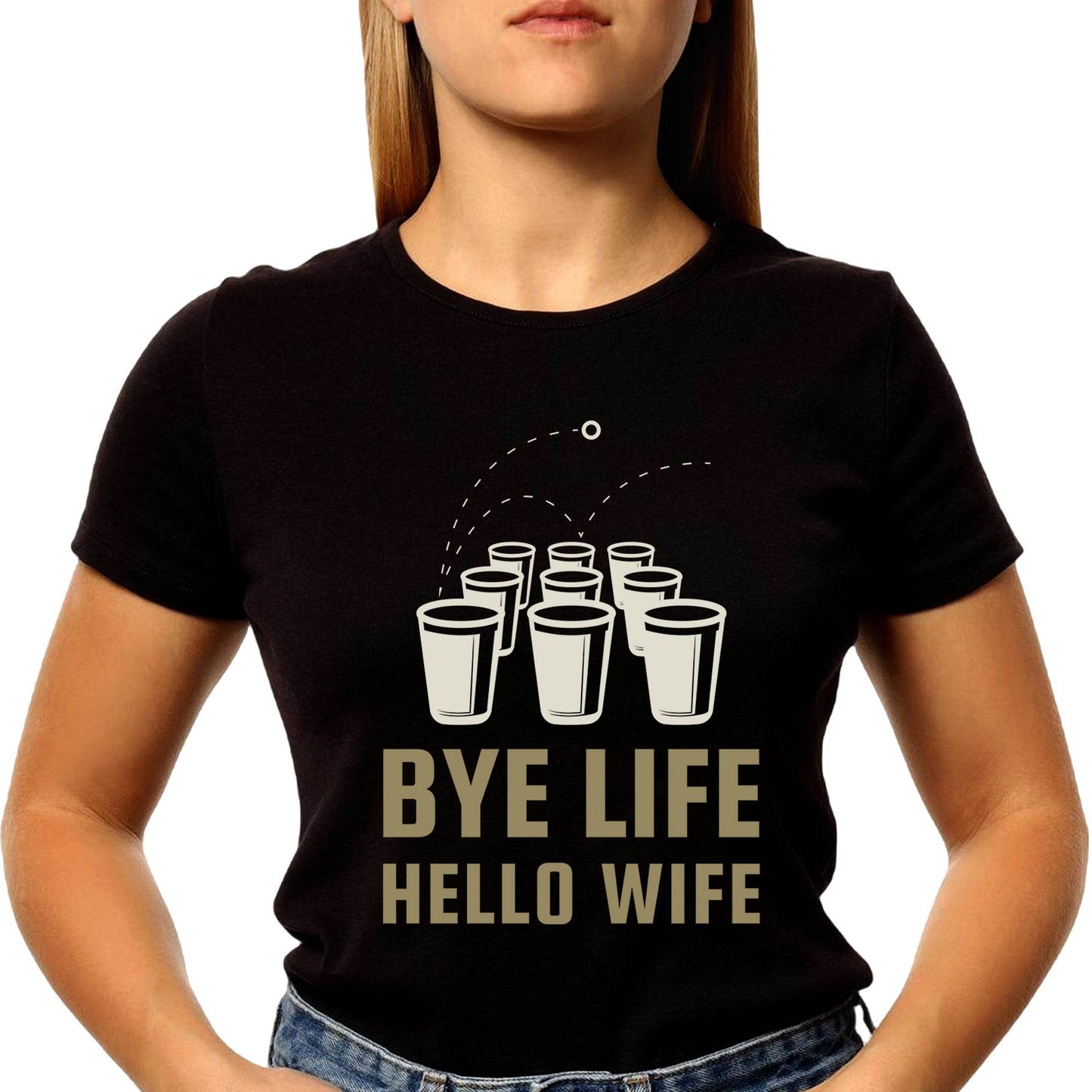 Bye life Hello wife - Unisex Round Neck Regular Fit 100% Combed Cotton Half Sleeve T-Shirt - Mojilo Mart