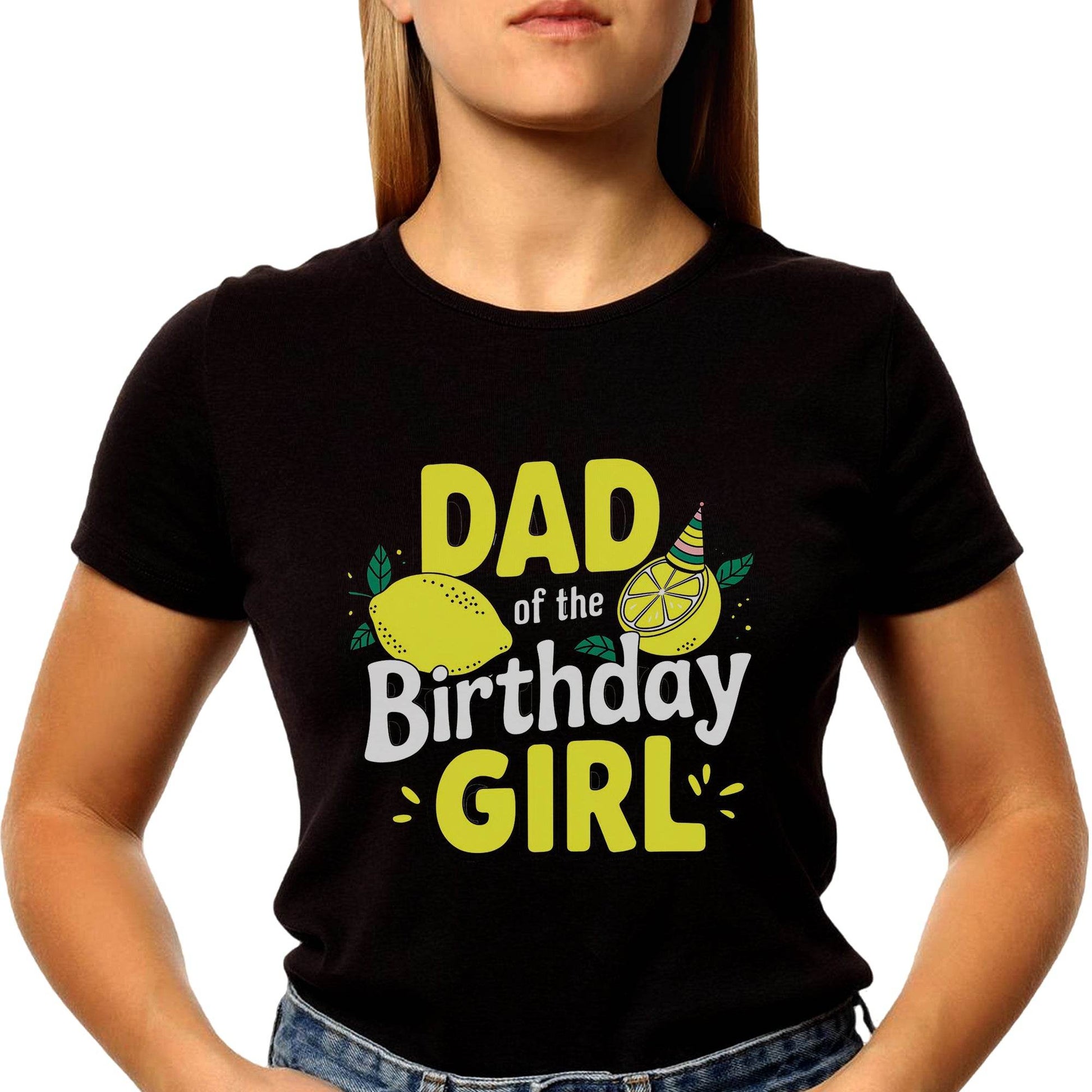 DAD of the Birthday GIRL - Unisex Round Neck Regular Fit 100% Combed Cotton Half Sleeve T-Shirt - Mojilo Mart