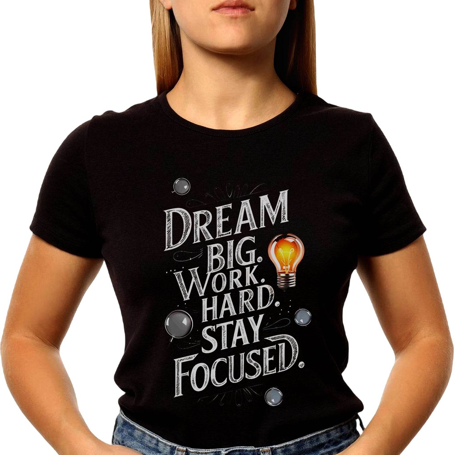 DREAM BIG WORK HARD STAY FOCUSED - Unisex Round Neck Regular Fit 100% Combed Cotton Half Sleeve T-Shirt - Mojilo Mart