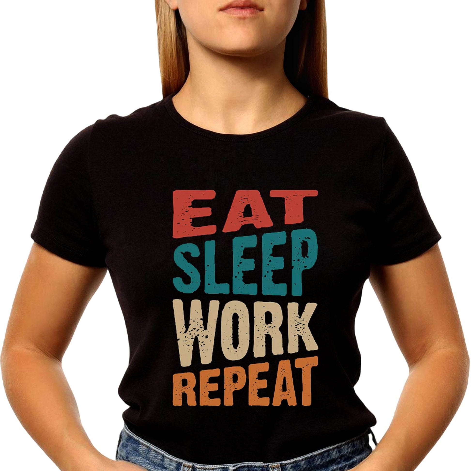 EAT SLEEP WORK REPEAT - Unisex Round Neck Regular Fit 100% Combed Cotton Half Sleeve T-Shirt - Mojilo Mart