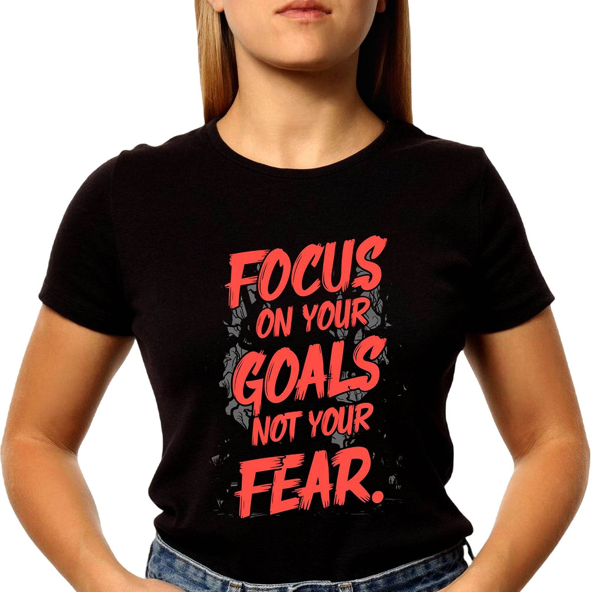Focus On Your Goals Not Your Fear - Unisex Round Neck Regular Fit 100% Combed Cotton Half Sleeve T-Shirt - Mojilo Mart