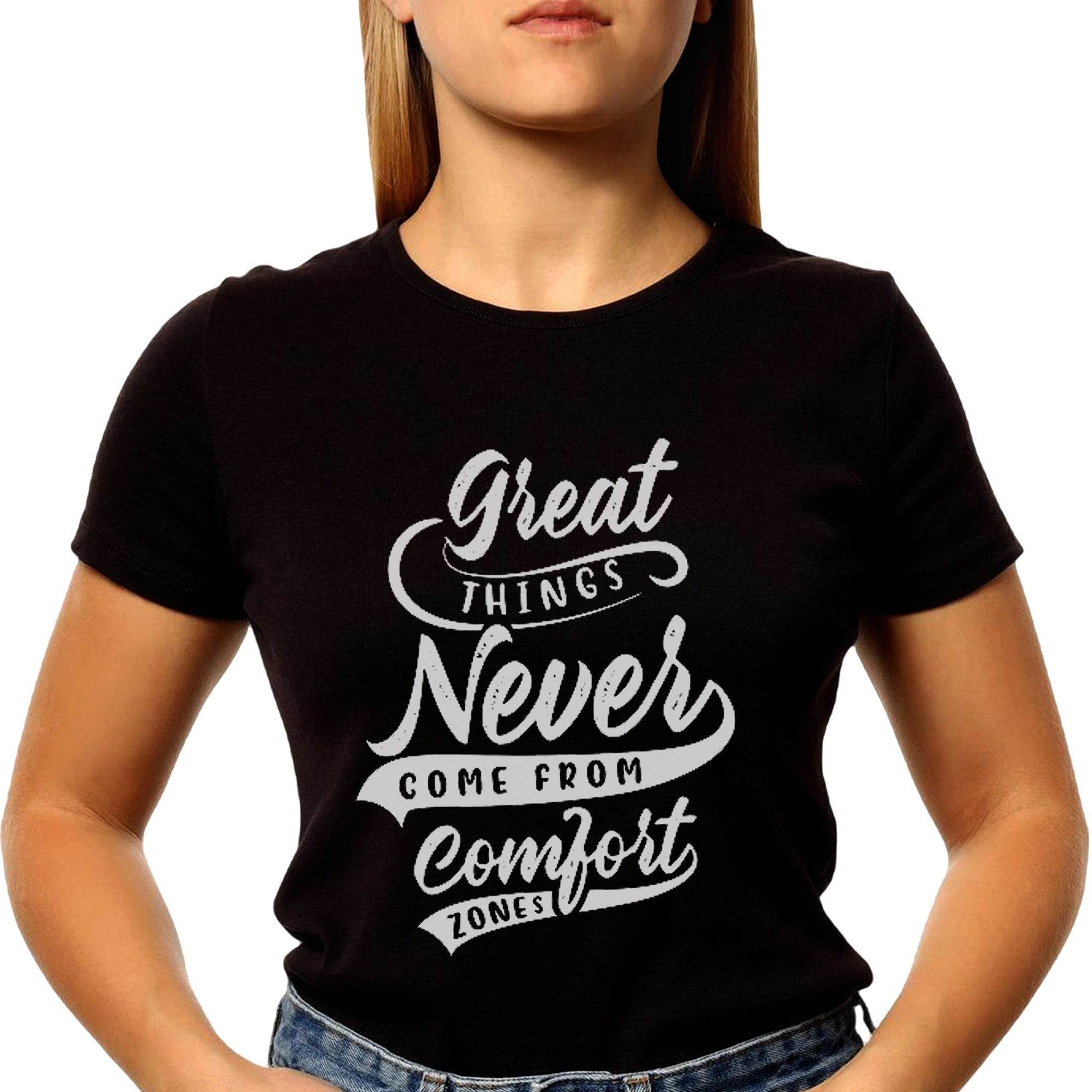 Great Things Never Come From Comfort - Unisex Round Neck Regular Fit 100% Combed Cotton Half Sleeve T-Shirt - Mojilo Mart