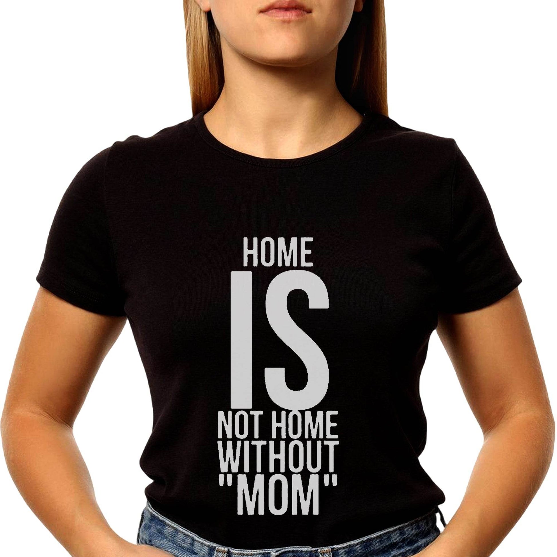 HOME IS NOT HOME WITHOUT ??? - Unisex Round Neck Regular Fit 100% Combed Cotton Half Sleeve T-Shirt - Mojilo Mart