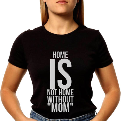 HOME IS NOT HOME WITHOUT ??? - Unisex Round Neck Regular Fit 100% Combed Cotton Half Sleeve T-Shirt - Mojilo Mart