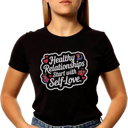Healthy Relationships Start With Self-Love - Unisex Round Neck Regular Fit 100% Combed Cotton Half Sleeve T-Shirt - Mojilo Mart
