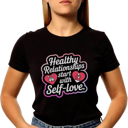 Healthy Relationships start with Self-love - Unisex Round Neck Regular Fit 100% Combed Cotton Half Sleeve T-Shirt - Mojilo Mart