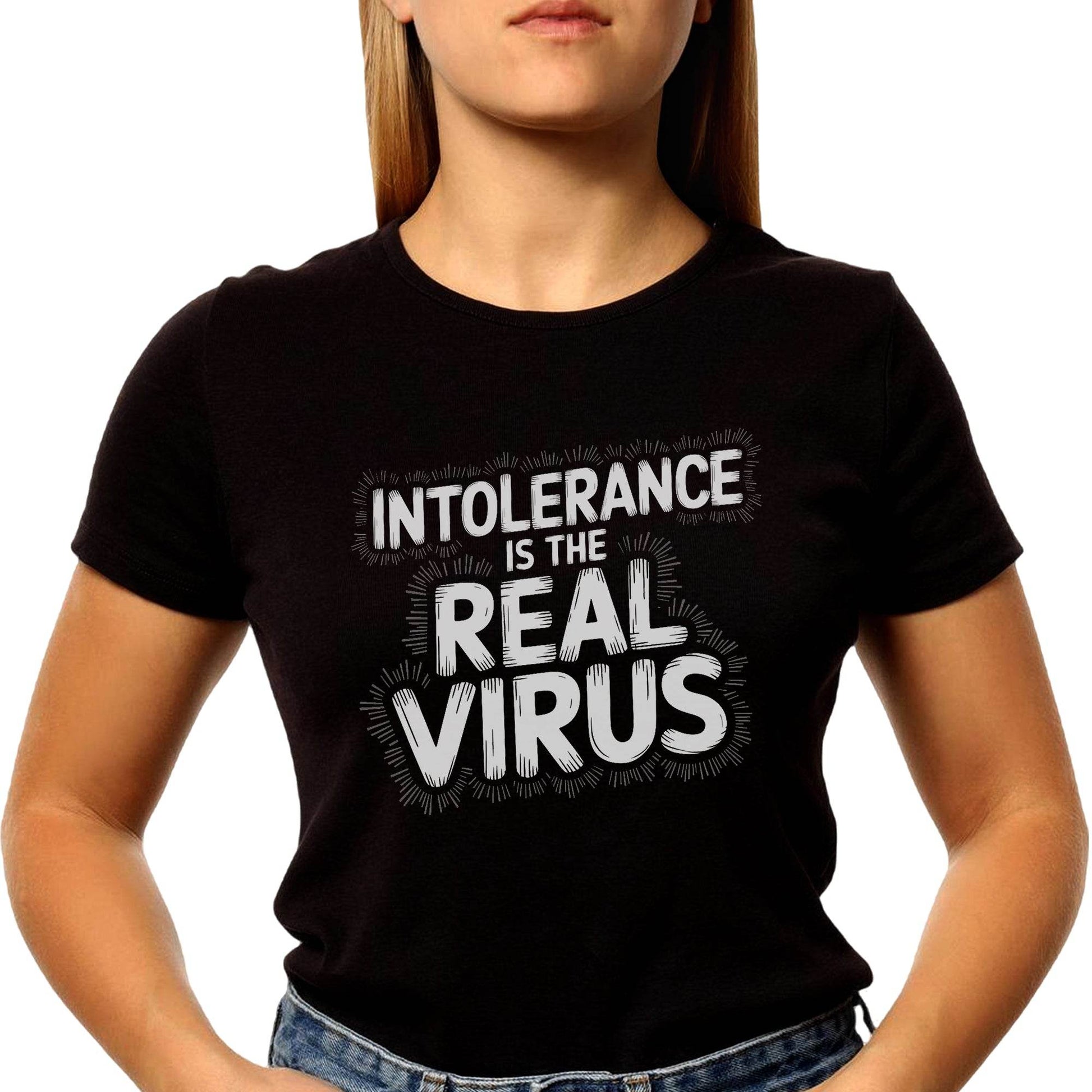 INTOLERANCE IS THE REAL VIRUS - Unisex Round Neck Regular Fit 100% Combed Cotton Half Sleeve T-Shirt - Mojilo Mart
