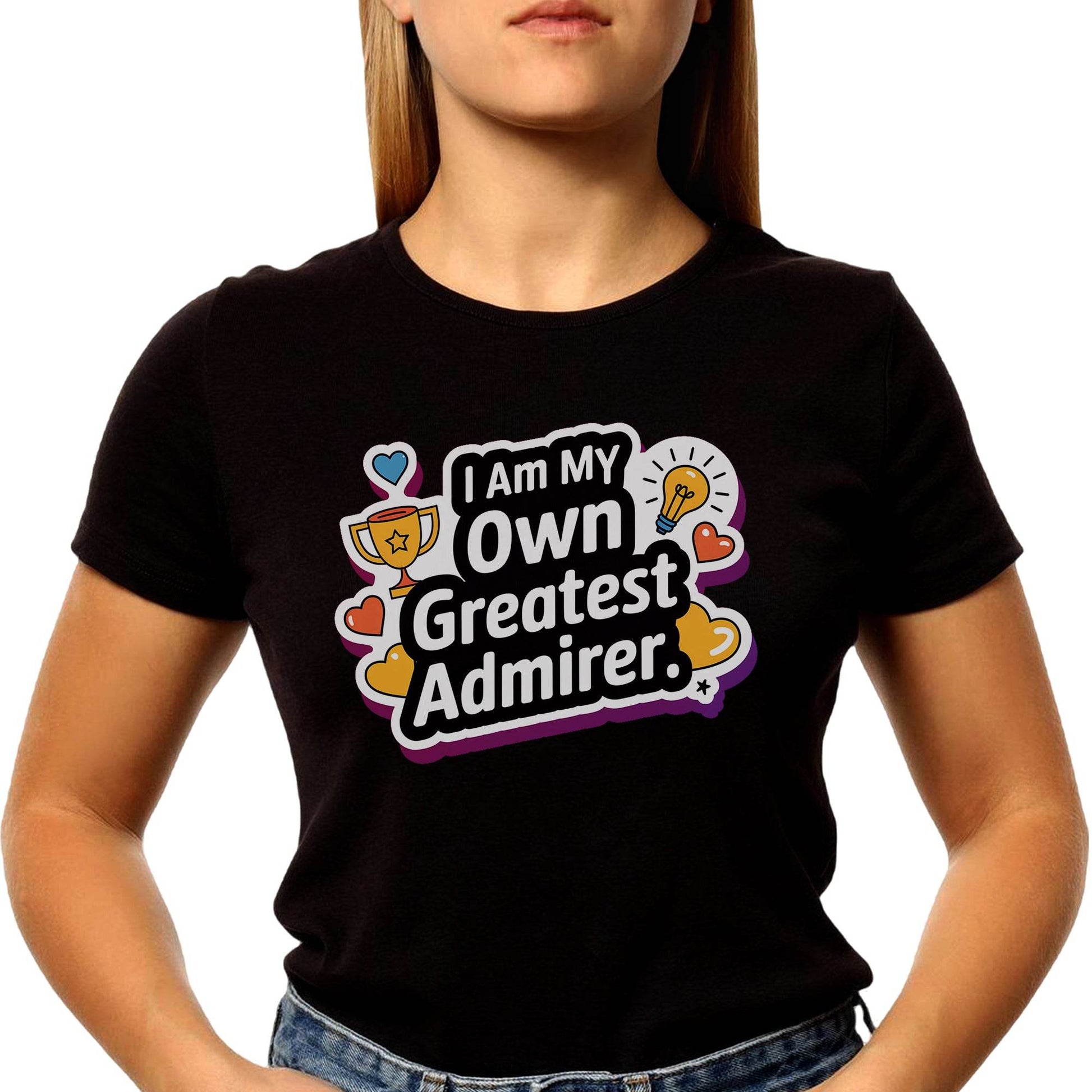 I Am My Own Greatest Admirer - Unisex Round Neck Regular Fit 100% Combed Cotton Half Sleeve T-Shirt - Mojilo Mart