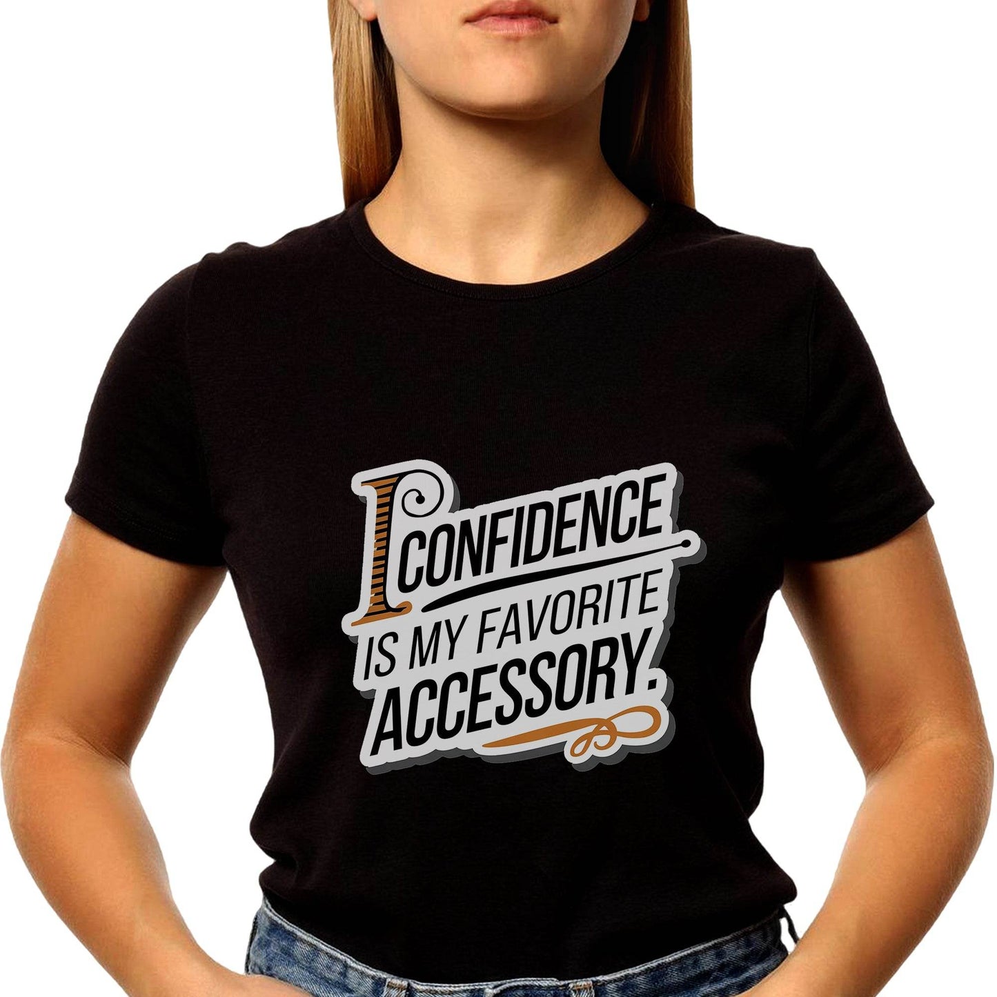 I Confidence Is My Favorite Accessory - Unisex Round Neck Regular Fit 100% Combed Cotton Half Sleeve T-Shirt - Mojilo Mart