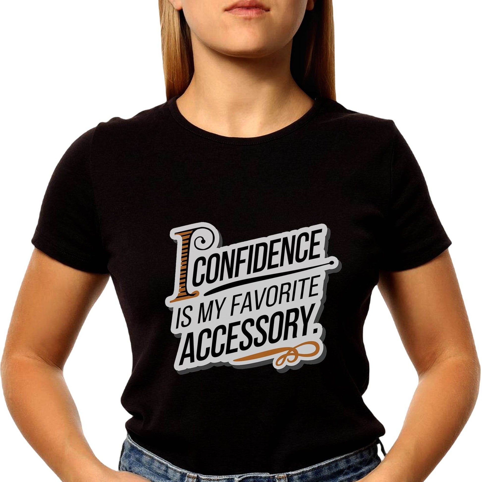I Confidence Is My Favorite Accessory - Unisex Round Neck Regular Fit 100% Combed Cotton Half Sleeve T-Shirt - Mojilo Mart