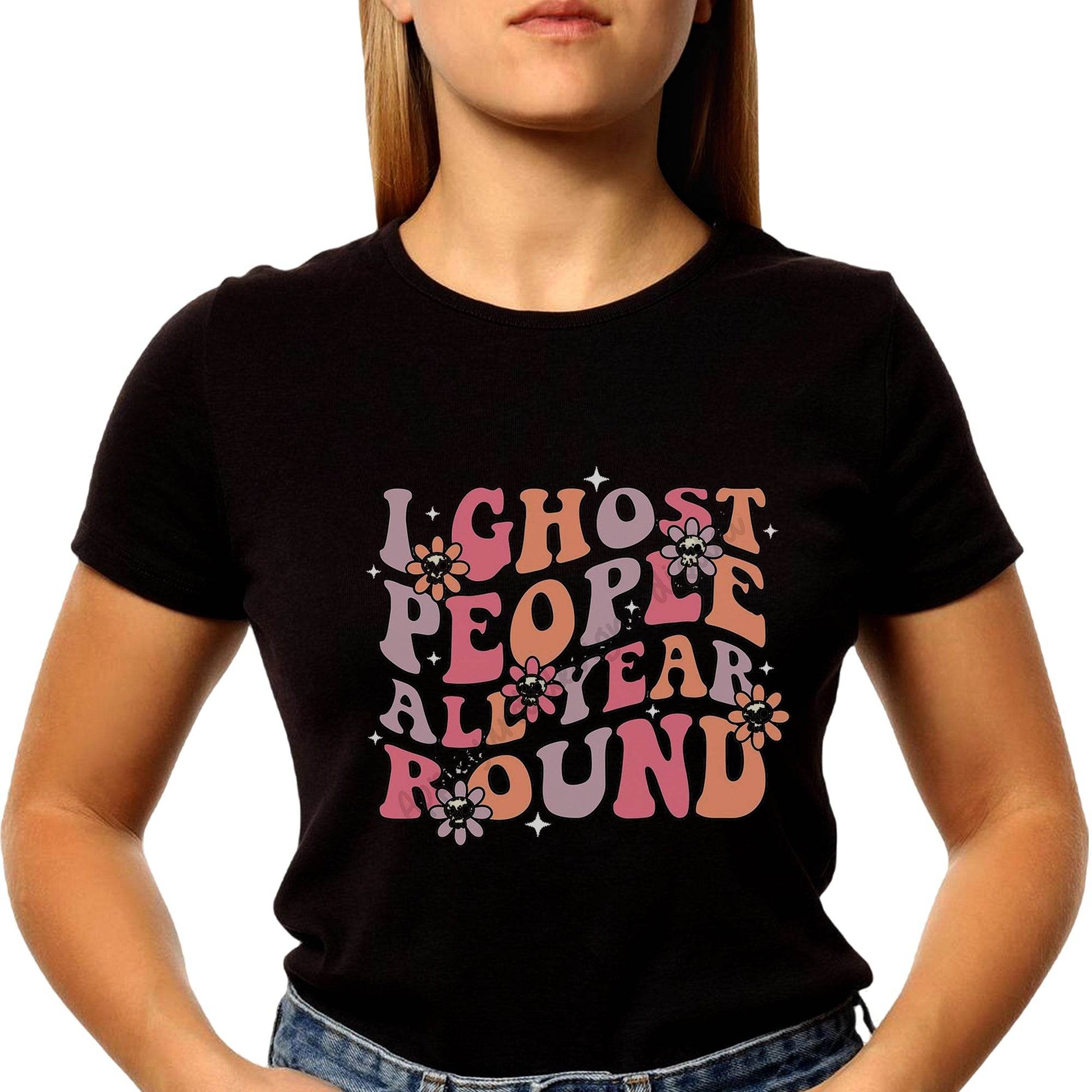 I Ghost People All Year Round - Unisex Round Neck Regular Fit 100% Combed Cotton Half Sleeve T-Shirt - Mojilo Mart