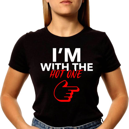 I'm With The Hot One - Unisex Round Neck Regular Fit 100% Combed Cotton Half Sleeve T-Shirt - Mojilo Mart