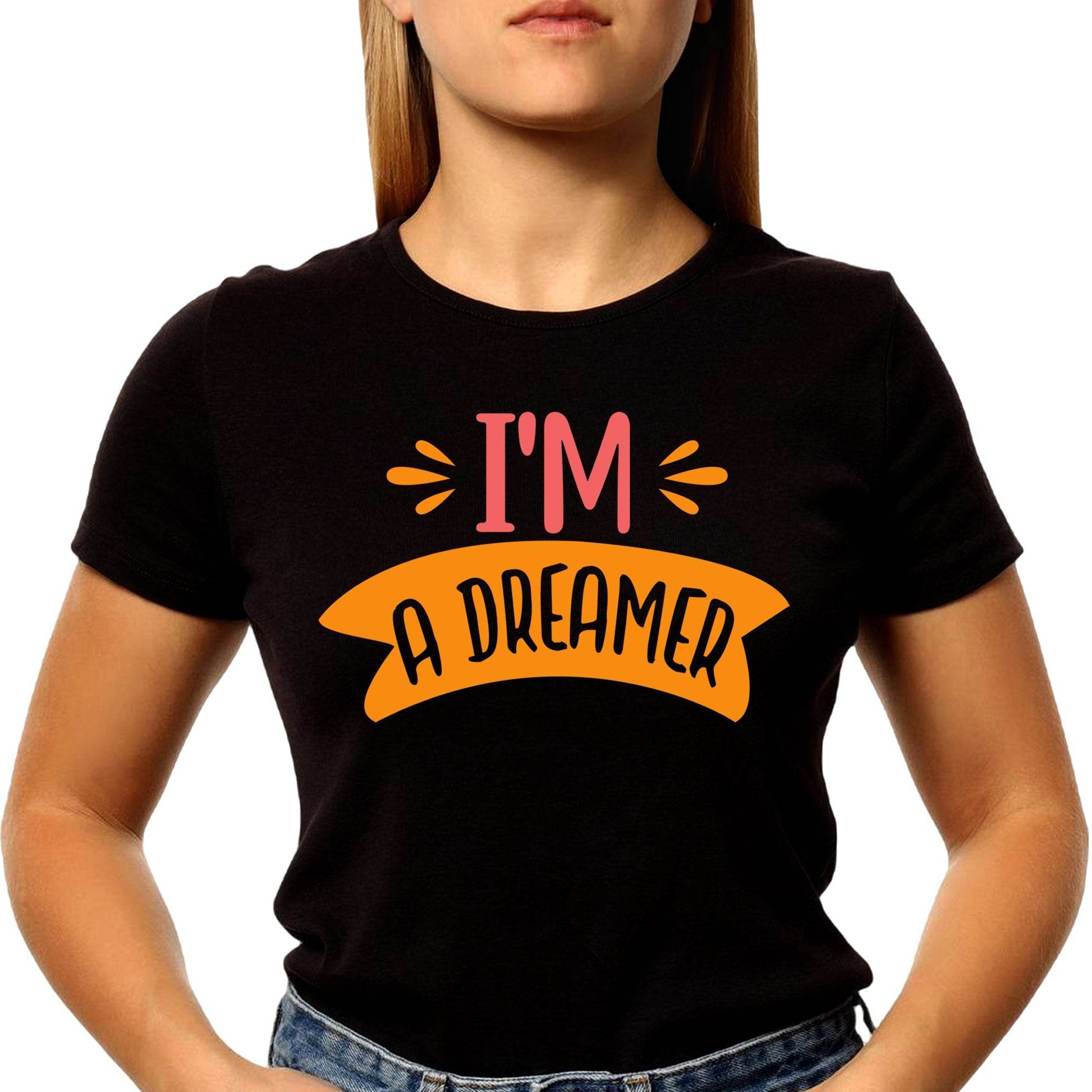 Im A Dreamer - Unisex Round Neck Regular Fit 100% Combed Cotton Half Sleeve T-Shirt - Mojilo Mart
