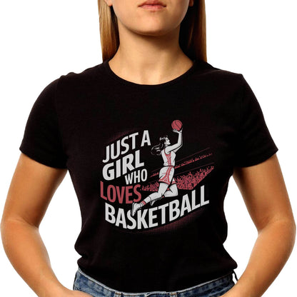 JUST A GIRL WHO LOVES BASKETBALL - Unisex Round Neck Regular Fit 100% Combed Cotton Half Sleeve T-Shirt - Mojilo Mart